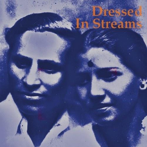 Dressed in Streams专辑