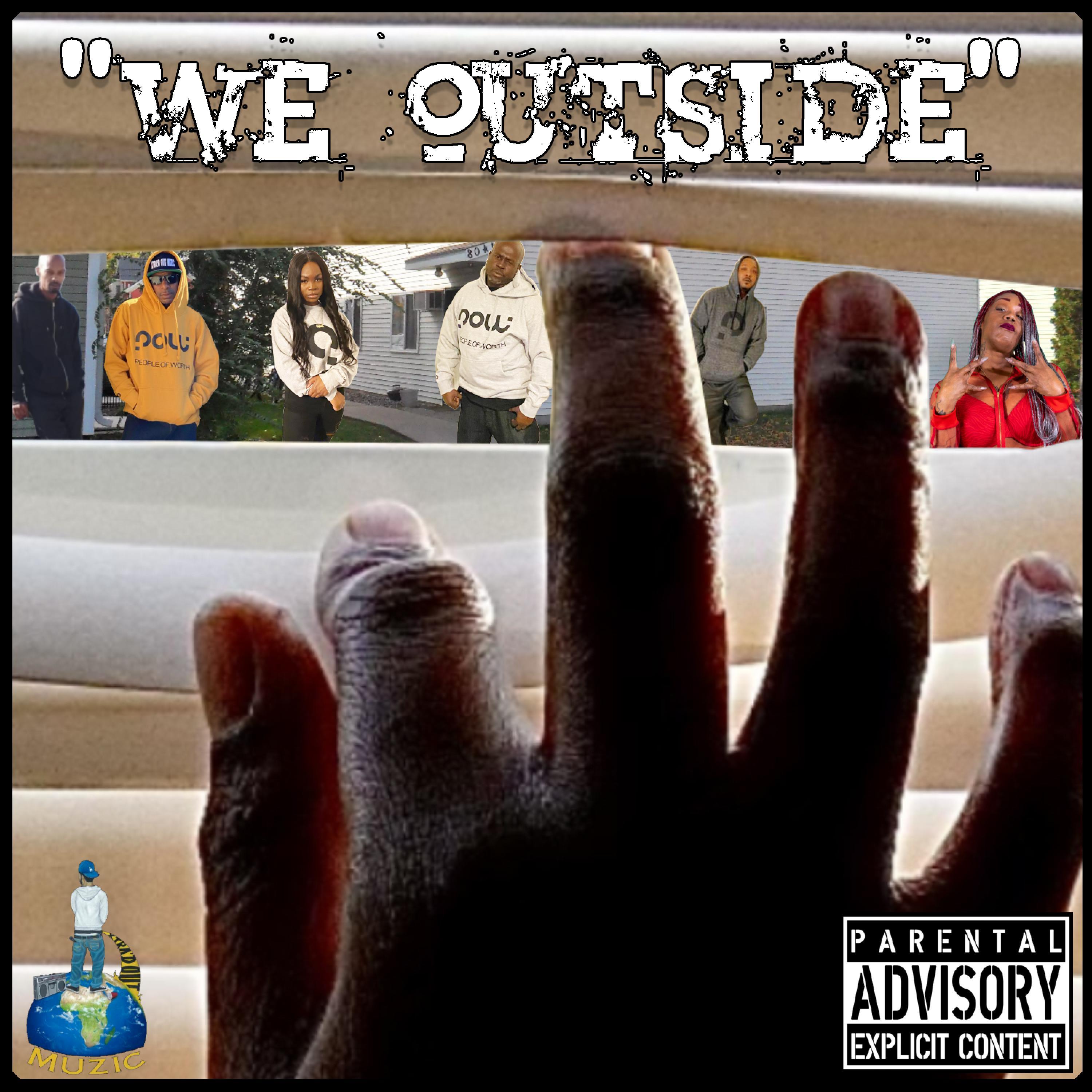 We Outside