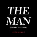 The Man (Draft Day Mix)专辑