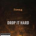 Drop It Hard（Original Mix）