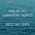 Summertime Sadness (Basic Tape Remix)专辑