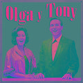 Olga y Tony