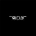 Need You (DJ Hanzel & Drezo Remix)专辑