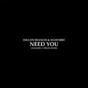 Need You (DJ Hanzel & Drezo Remix)