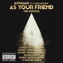 As Your Friend (The Remixes)专辑