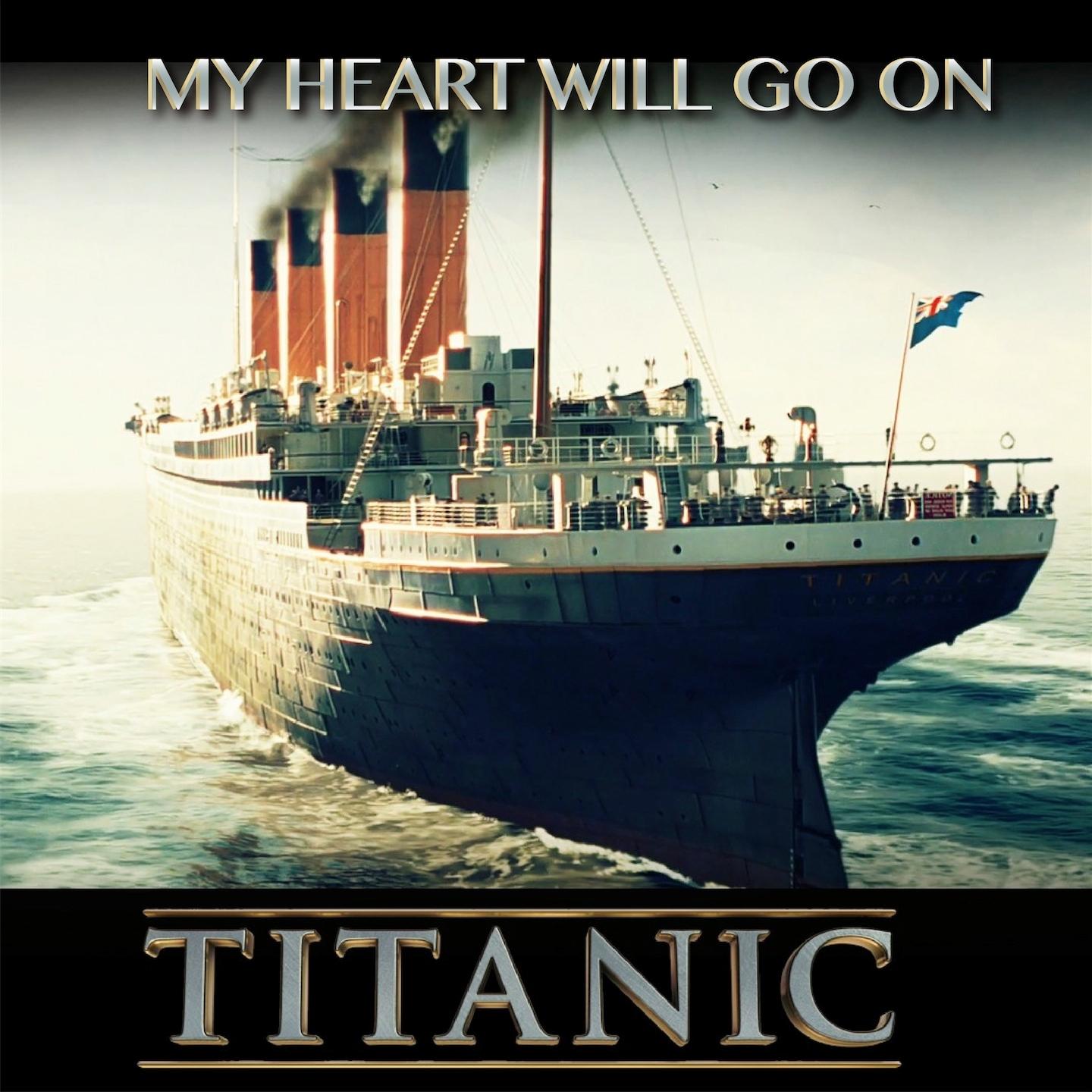 My Heart Will Go On