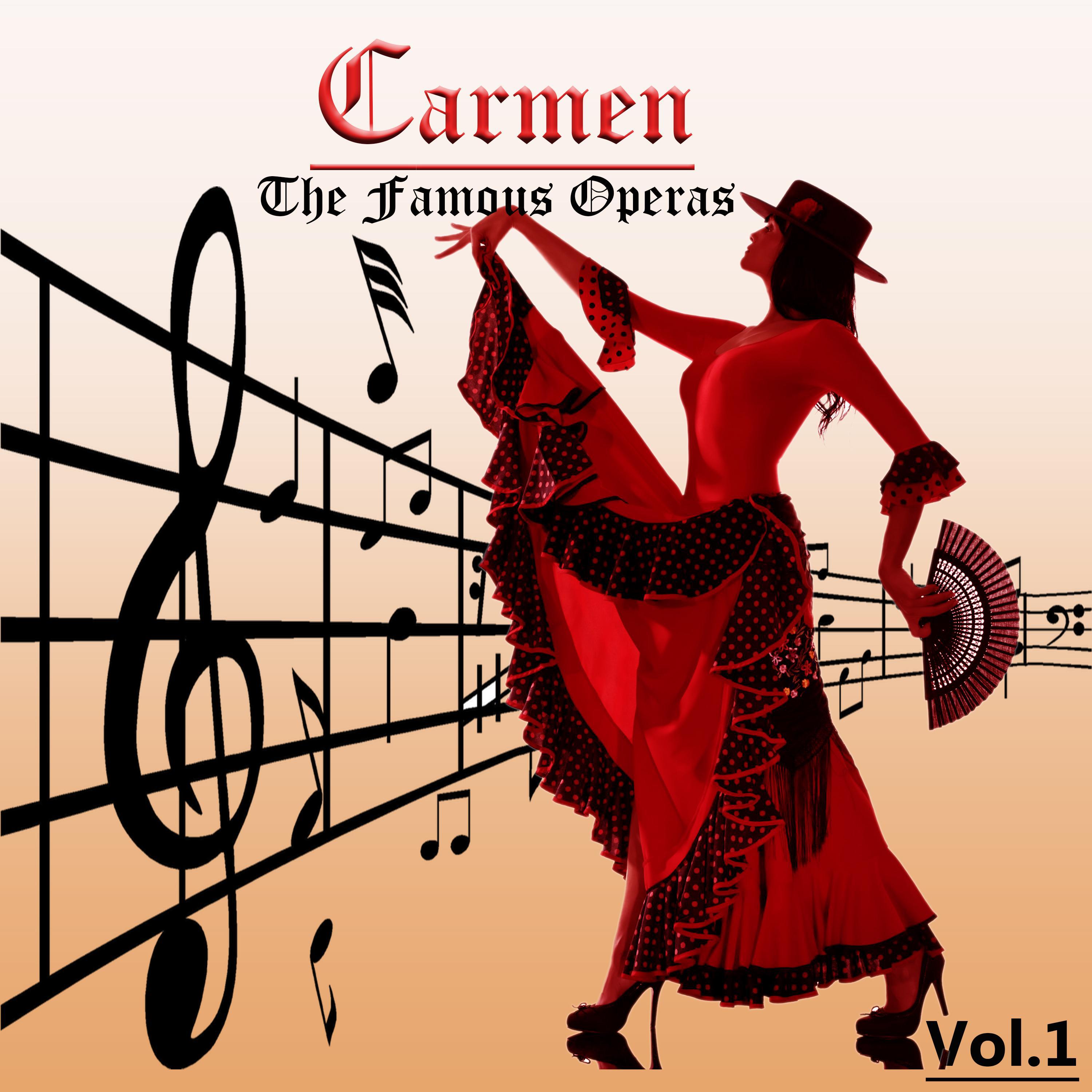 The Famous Operas - Carmen, Vol. 1专辑