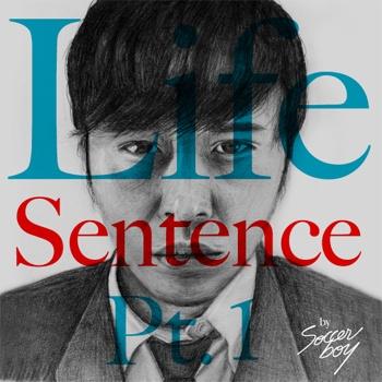 Life Sentence Pt.1