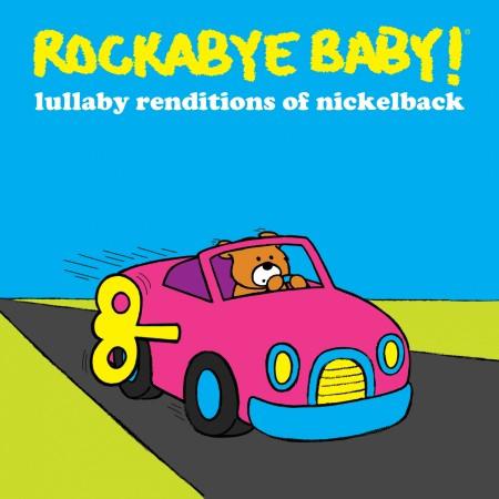 Lullaby Renditions Of Nickelback专辑