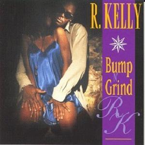R. Kelly - ump N' Grind （升8半音）