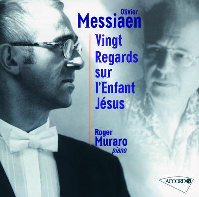 Messiaen: Vingt regards sur l'Enfant-Jésus