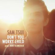 Don't You Worry Child