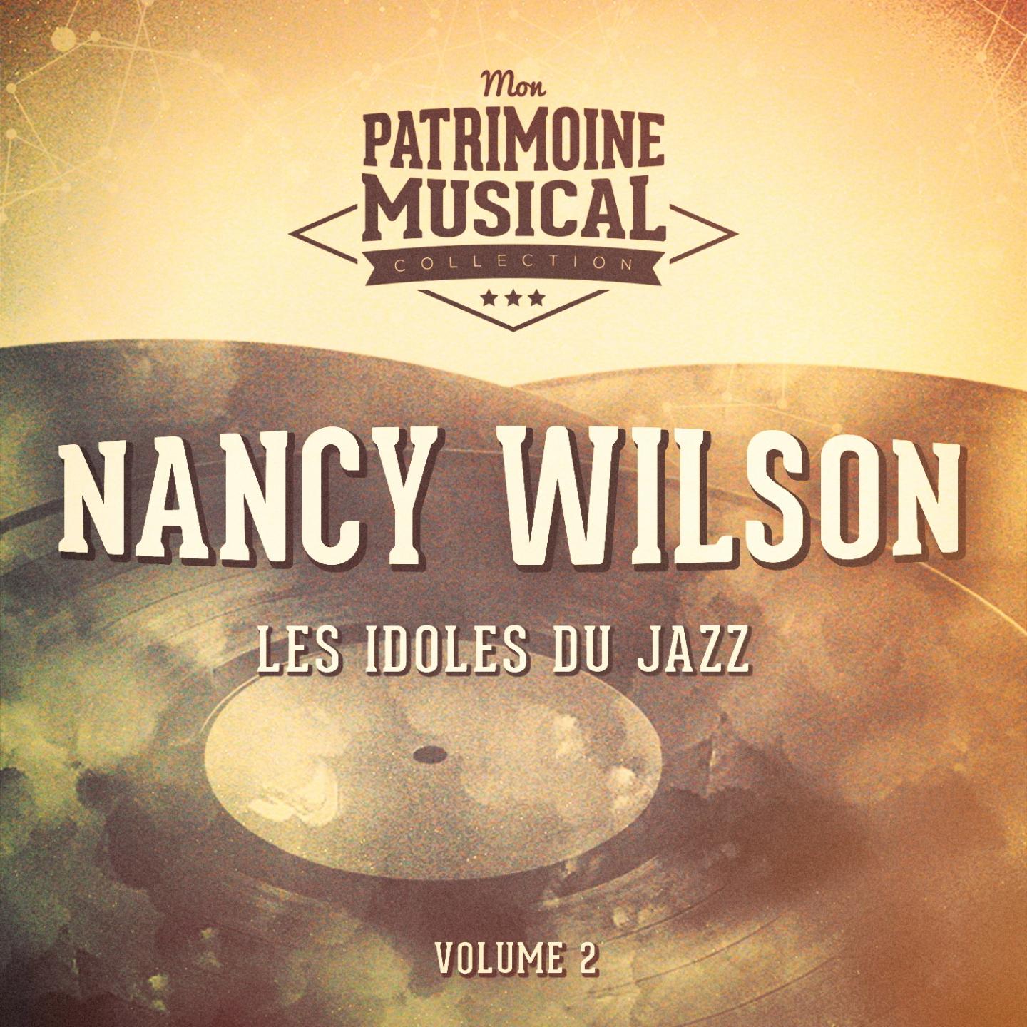 Les idoles du Jazz : Nancy Wilson, Vol. 2专辑