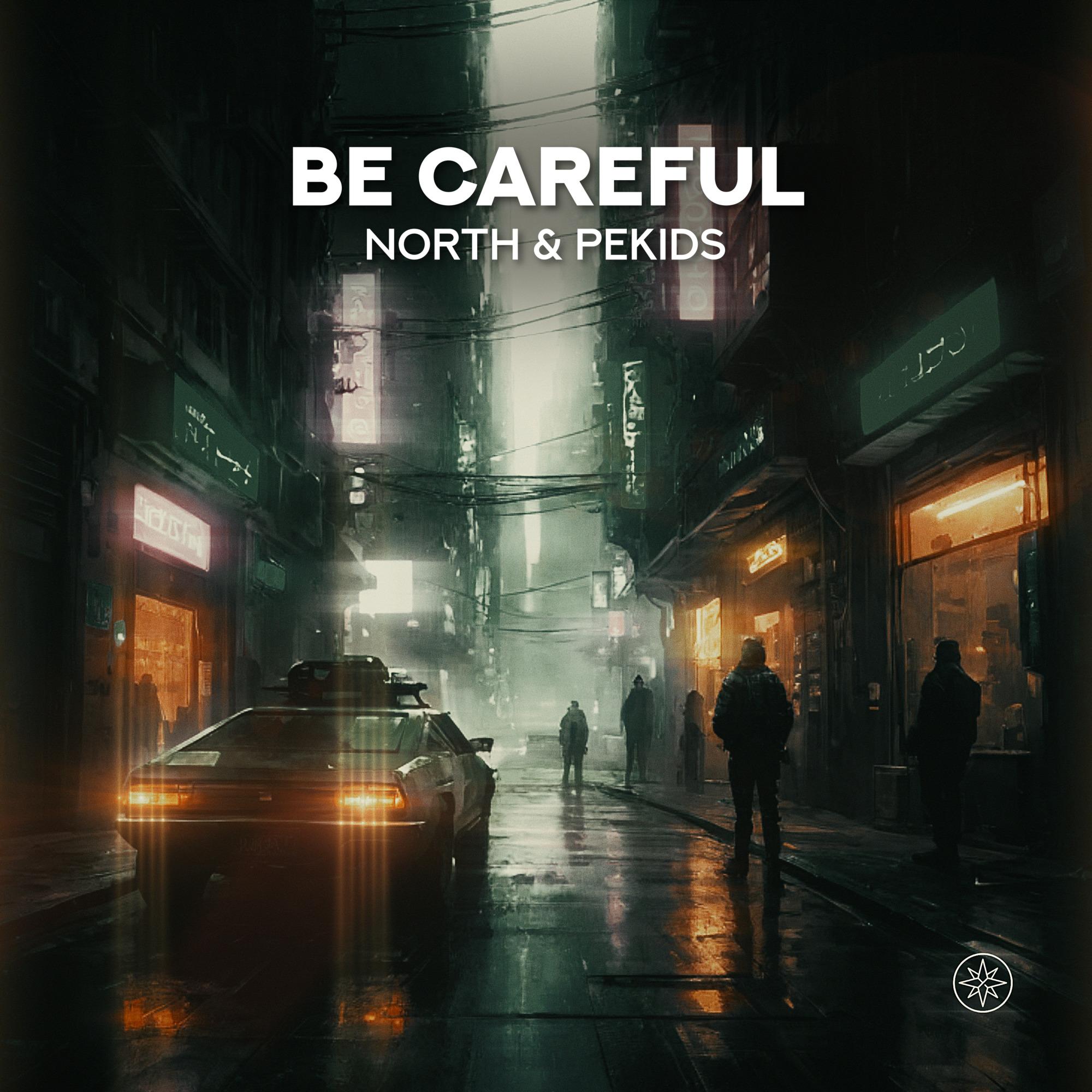 Be Careful