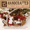 15 Handcrafted Christmas Carols专辑
