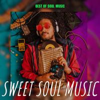 Sweet Soul Music (Best of Soul Music)