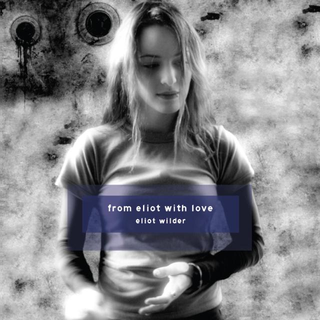 From Eliot With Love