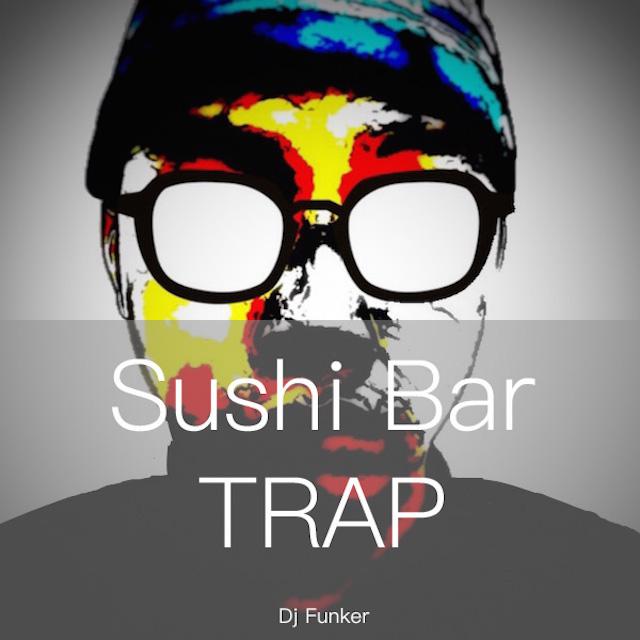 Sushi Bar Trap专辑