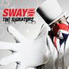 Sway - F UR EX