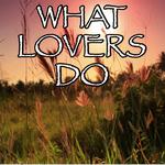 What Lovers Do - Tribute to Maroon 5 and SZA专辑