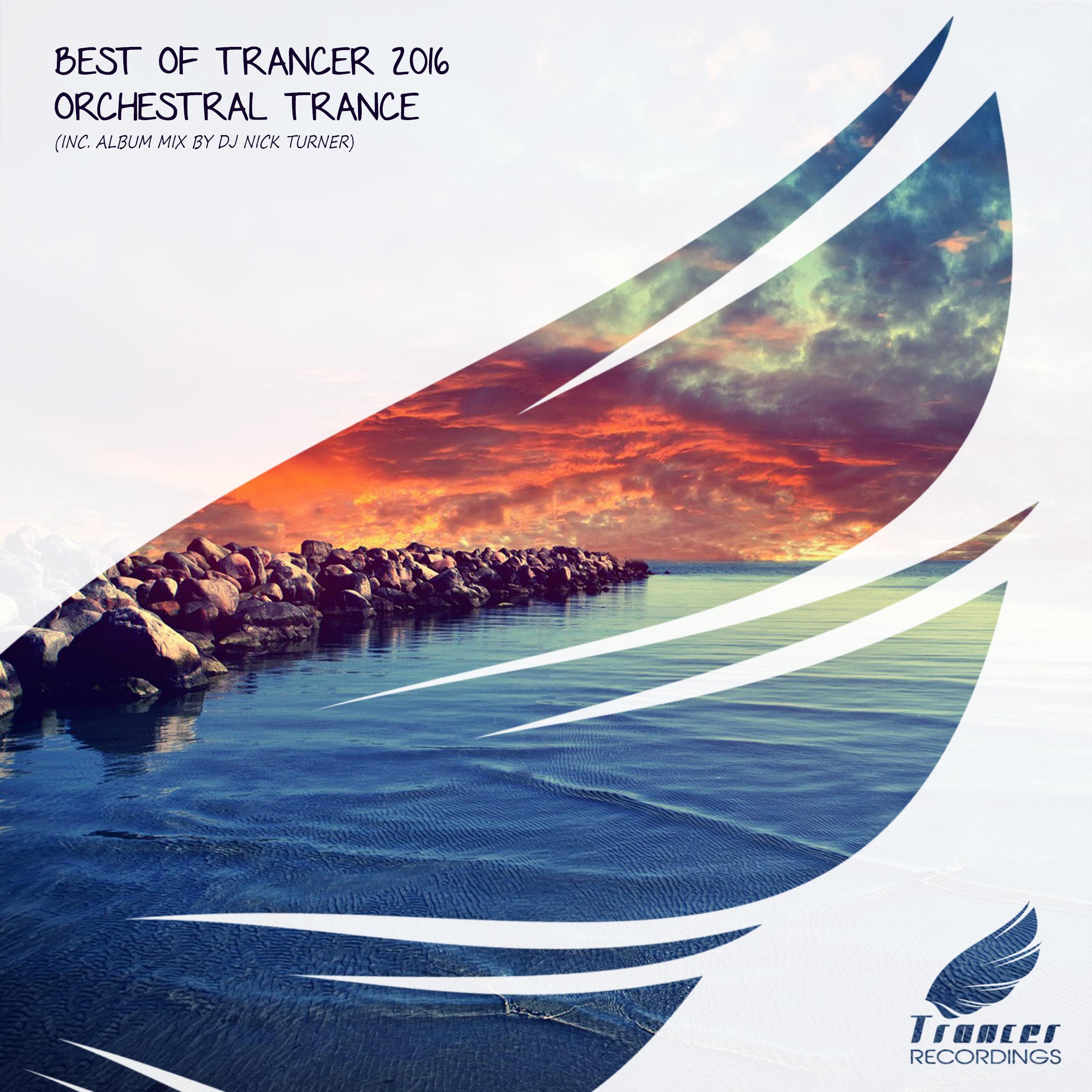 Best Of Trancer 2016,Various Artists,Trancer Recordings,,专辑,Desire Of My He...