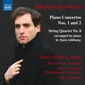 SHOSTAKOVICH, D.: Piano Concertos Nos. 1 and 2 / String Quartet No. 8 (arr. for piano) (Giltburg, Ow