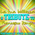 La tua bellezza (A Tribute to Francesco Renga) - Single