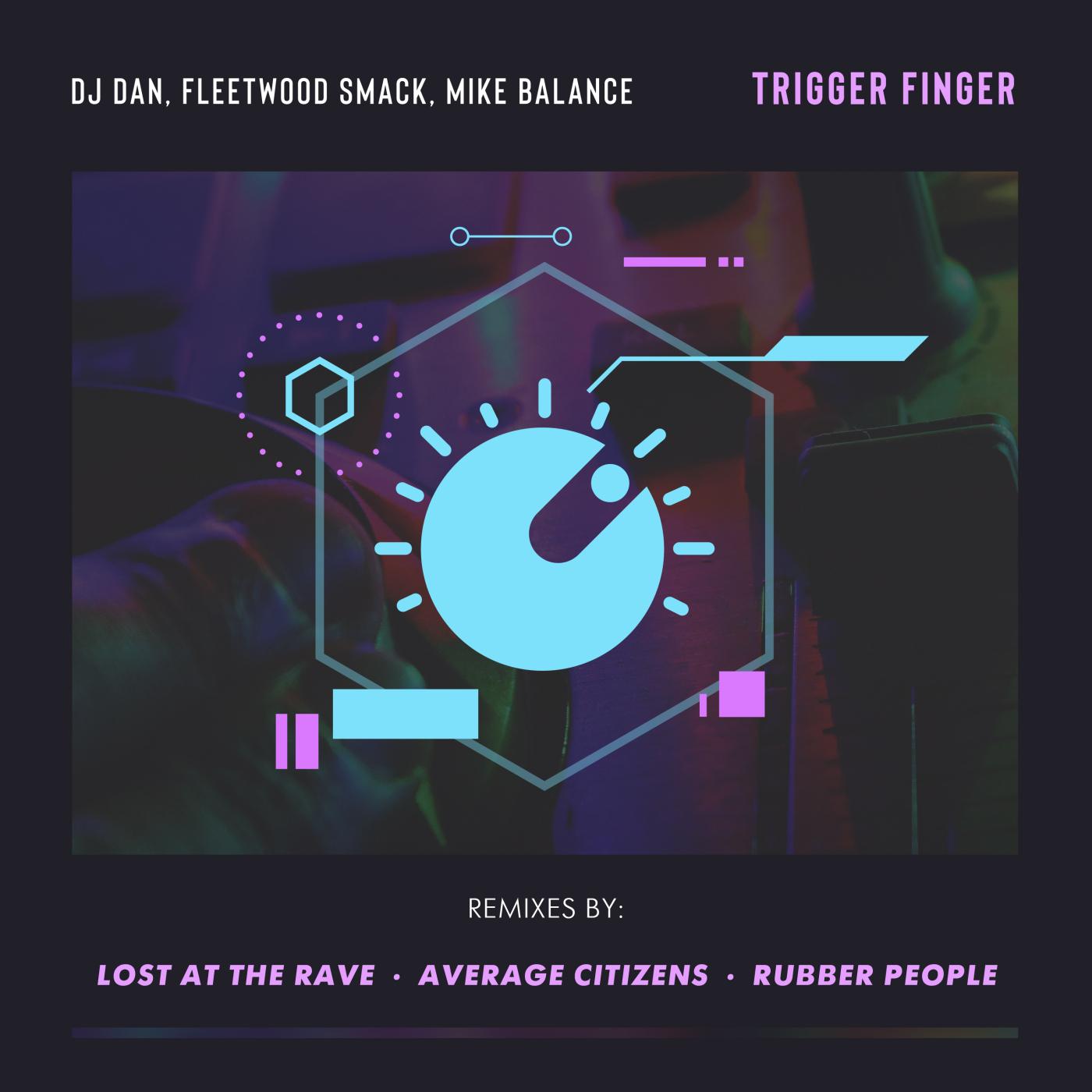 Trigger Finger Remixed