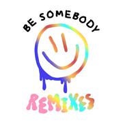 Be Somebody