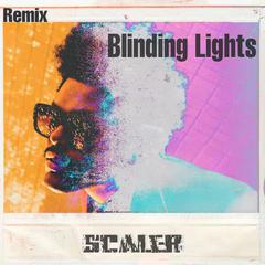 The Weeknd-Blinding Lights（Scaler Bootleg Remix）