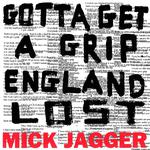 Gotta Get A Grip / England Lost专辑