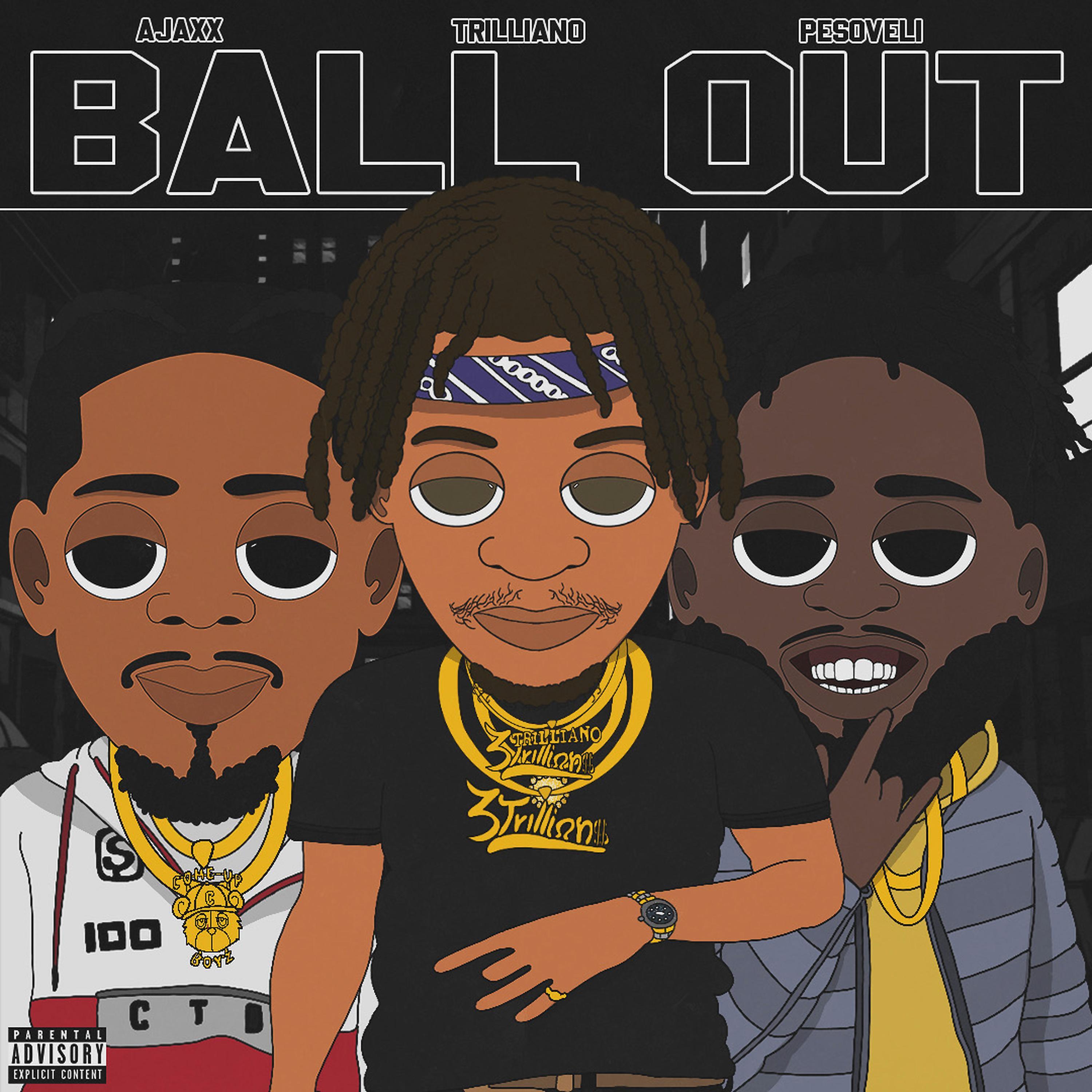 Ball Out (feat. Pesoveli & Trilliano)