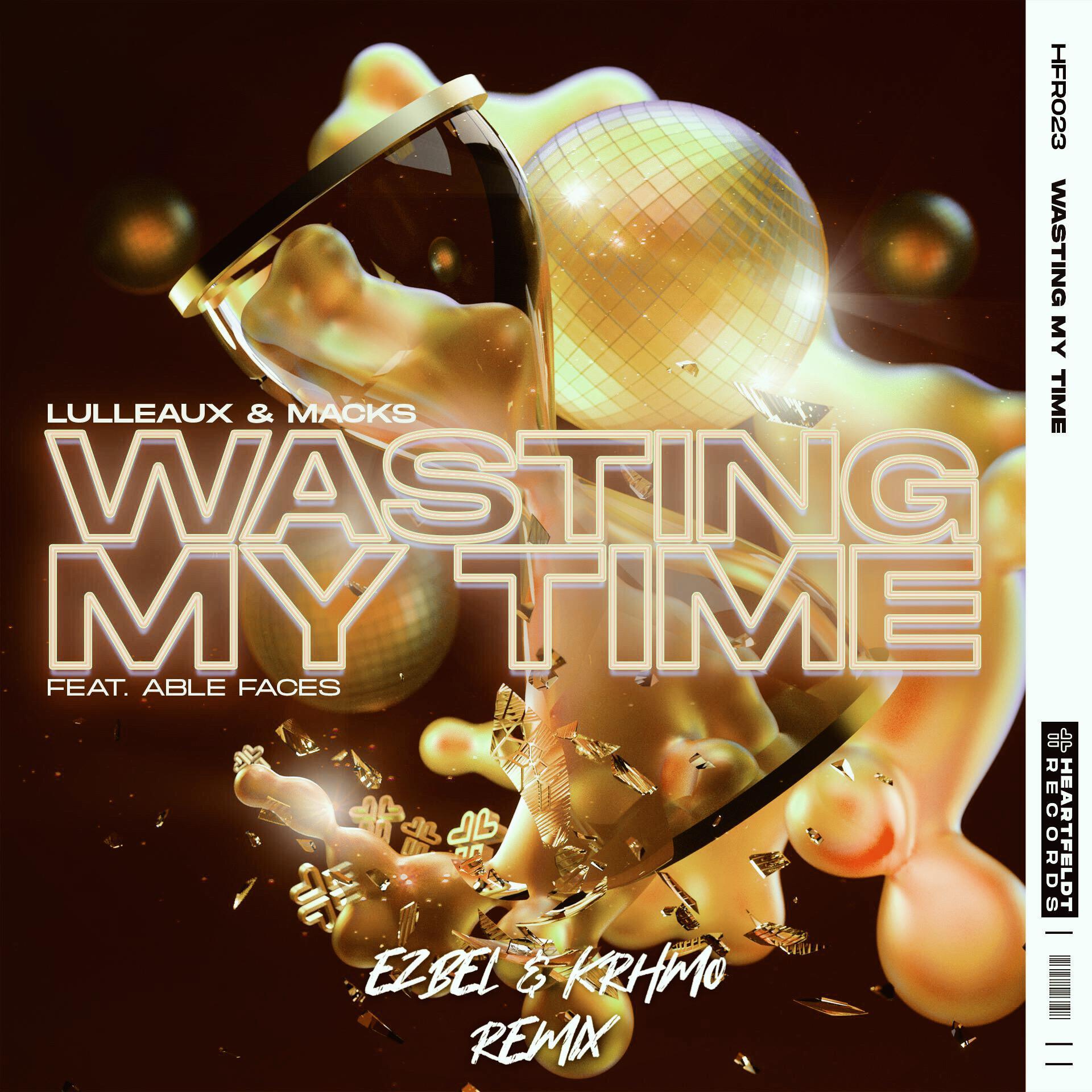 Wasting My Time (Remix)