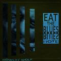 Eat the Blues Notes