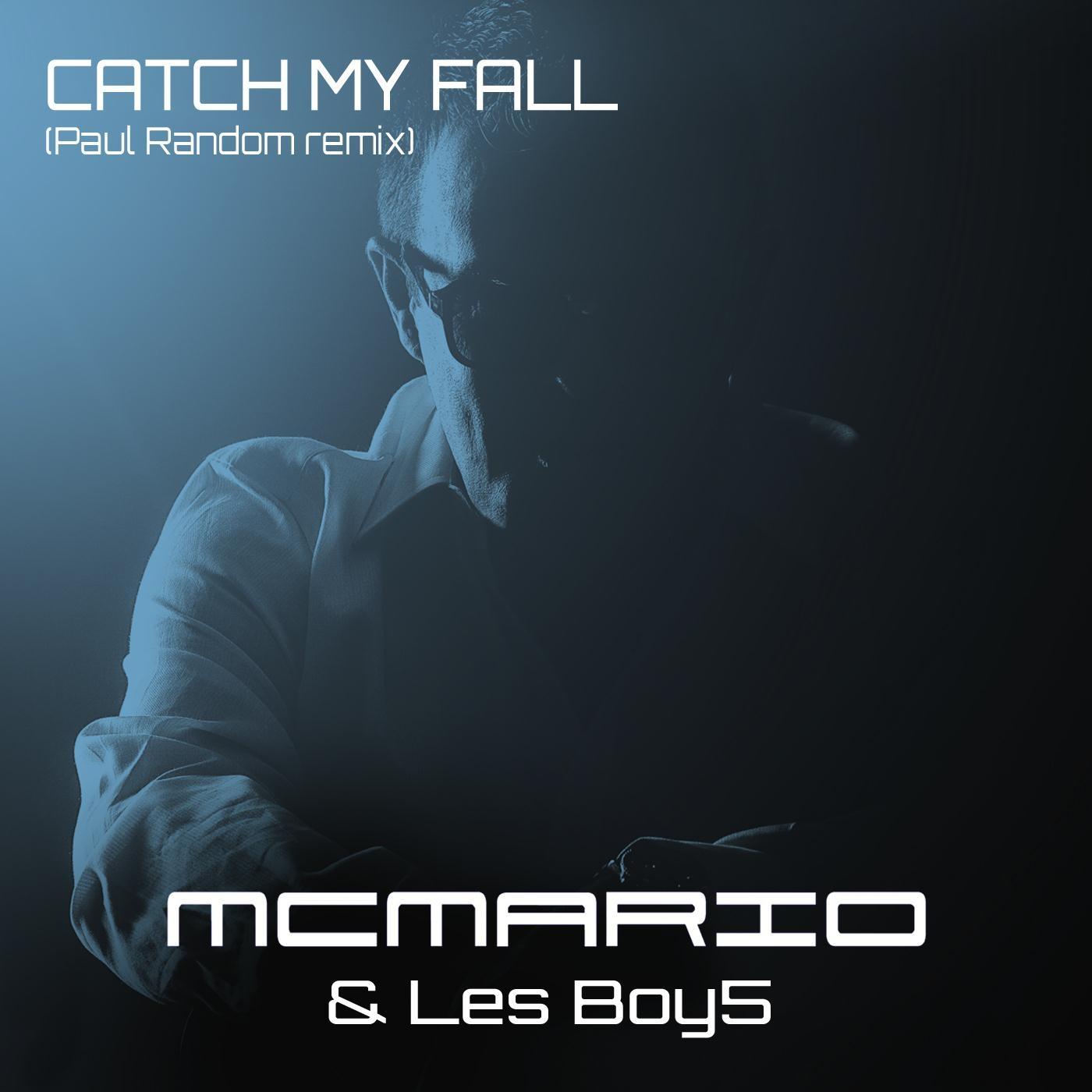 Catch My Fall (Paul Random Remix)