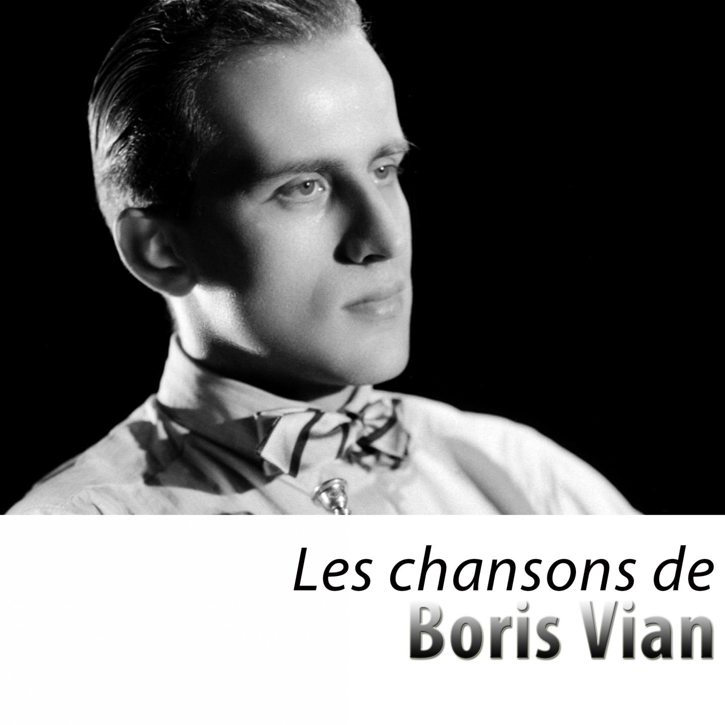 Les chansons de Boris Vian (Remasterisé)