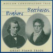 Great Piano Trios: Brahms & Beethoven