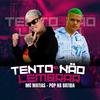 Pop Na Batida - Tento Não Lembrar