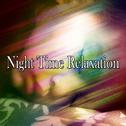 Night Time Relaxation专辑