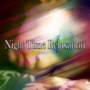 Night Time Relaxation