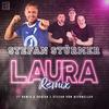 Stefan Stürmer - Laura (Stefan von BierKeller & Kenlo & Scaffa Remix)