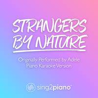 Strangers By Nature - Adele (钢琴伴奏)