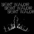 Night Walker