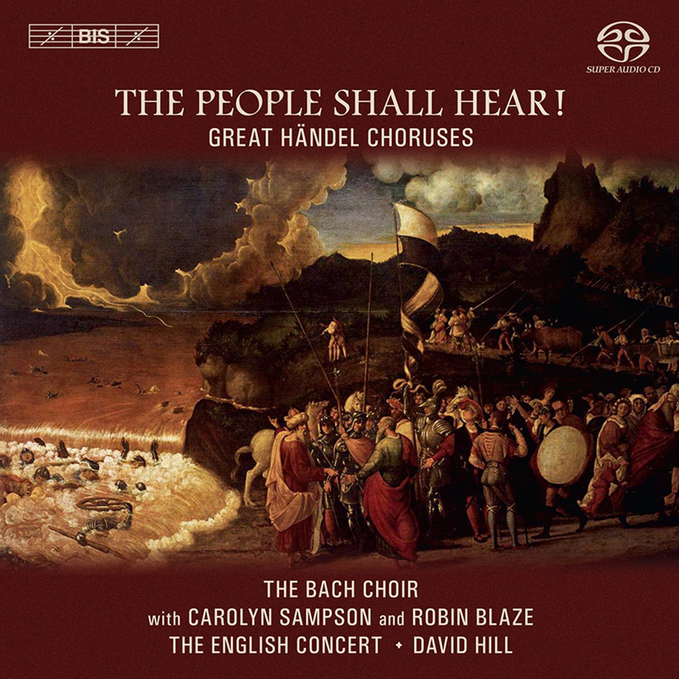 HANDEL, G.F.: Great Choruses (The People Shall Hear!) (Bach Choir, English Concert, Hill)