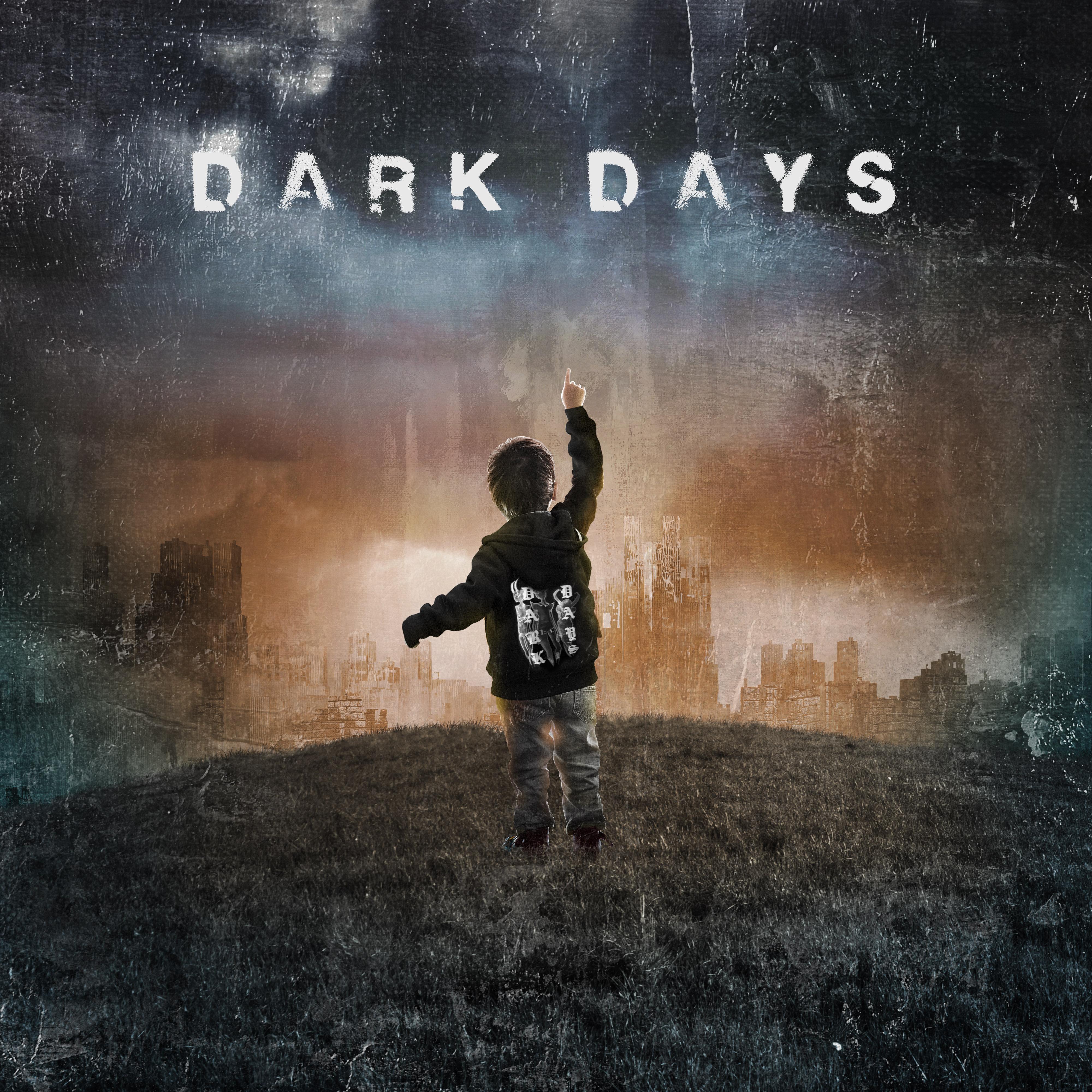 DARK DAYS