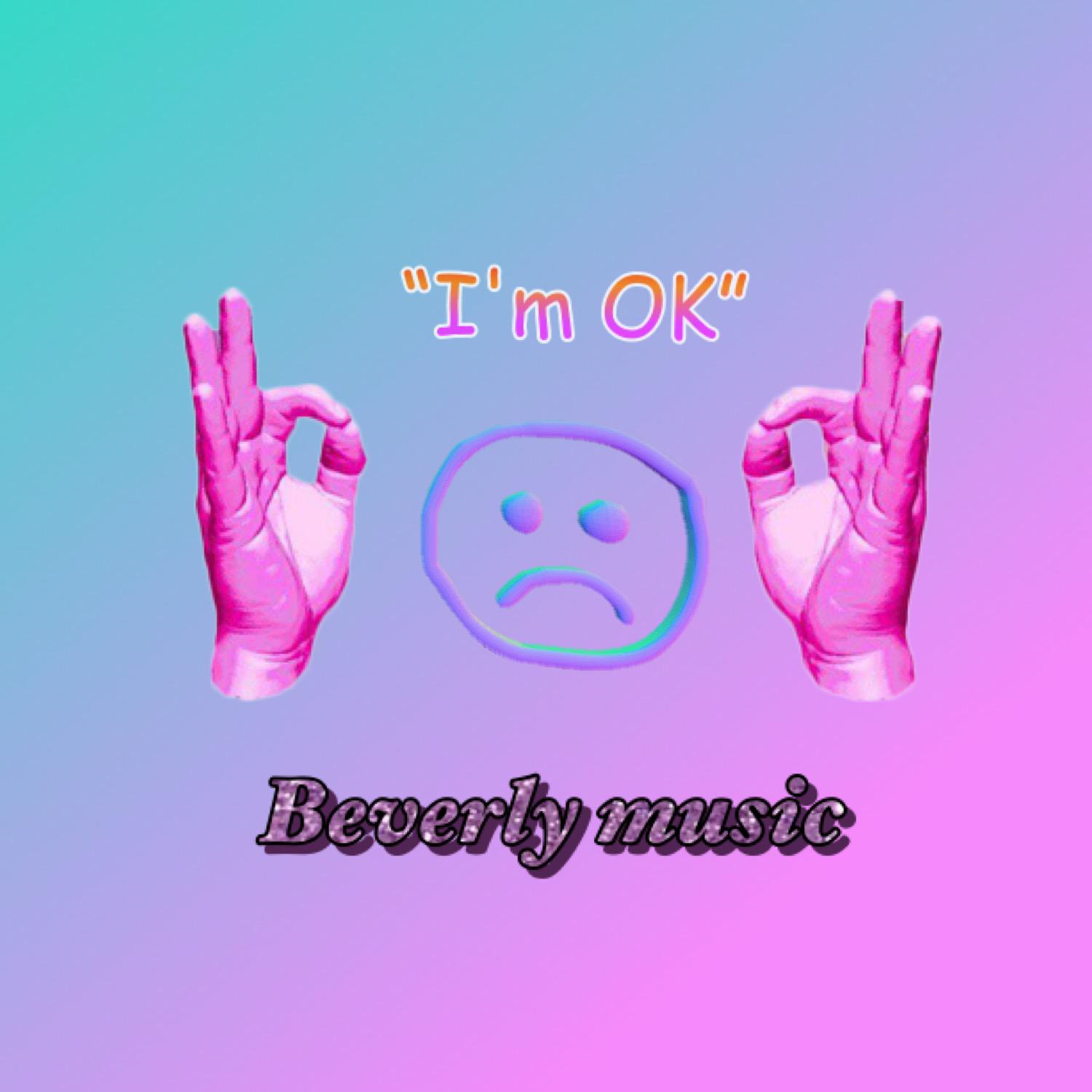 BVL(BeverlyMusic) - I'M OK