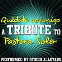 Quédate Conmigo (A Tribute To Pastora Soler) - Single专辑
