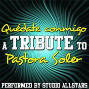 Quédate Conmigo (A Tribute To Pastora Soler) - Single