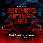 Running Up That Hill (MYKRIS X Nick Havsen Festival Mix)