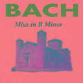 Bach - Misa in B Minor